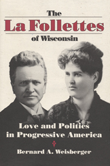 the cover of The La Follettes features photos of Fighting Bob and his wife Belle Case La Follette.