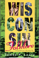 cover of Wisconsin Folklore is yellow and green and covered with old photographs of various people.