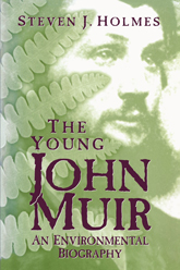 cover of Holmes book is green and purple.  A photo of the young John Muir is seen behind some foliage.