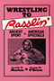 Wrestling to Rasslin'