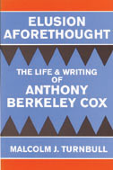 Cover of book is navy blue, blue, red and white.  The text is white.  Navy blue triangles surround the writing "The Life and Writing of Anthony Berkeley Cox."