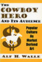 The Cowboy Hero and Its Audience