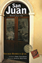 Cover of San Juan is a warm photo of a San Juan doorway, cream walls, white engaged pillars, old wood.