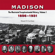 the cover of Madison, volume 1, is a deep red, with an arial view of historical Madison and a line of portrait of famous Madisonians from the period.