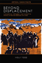 The cover of Beyond Displacement is black, with artwork of a group of displaced people.