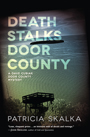 Death Stalks Door County: cover art of a lake, within which lies a small island, beside a tree covered shore. The edges of the image fade to black, giving the cover a sinister look.