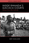 Inside Rwanda's /Gacaca/ Courts