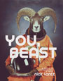 You, Beast: Cover depicting a ram wearing an orange space suit, looking directly at the viewer. The title text is in large, san sarif font in the middle of the page.