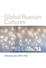 Global Russian Cultures: cover depicting a painting of dozens of light bulbs hanging above a floating map. Above and below the image are two thick white strips with the title and author text.