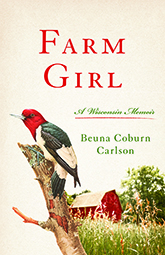 Farm Girl: cover art of a painting of a bird with a red head and black and white feathers perched atop a branch on the lower left side of the cover. Cropped behind the branch is a red barn and long grass. Behind these images is a soft, cream background, with the title text proclaimed in red in the top half of the cover.