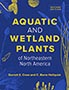 Aquatic and Wetland Plants of Northeastern North America cover.