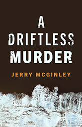 A Driftless Murder: Cover showing an inverted photo of cliffside trees. In the black sky above the tree line, the title text hovers in striking white font. The author text sits below the title text and is written in small, orange font.