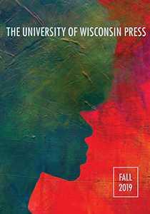 Catalog cover: University of Wisconsin Press's Fall 2019 titles