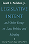 Legislative Intent and Other Essays on Politics, Law, and Morality
