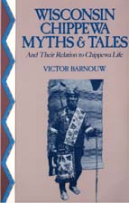 cover of Wisconsin Chippewa Myths and Tales is in tones of blue, purple and white. There is an Indian motif on the left edge, and an old blue toned photo of a Chippewa with some traditional woven bags.