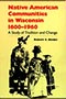 Native American Communities in Wisconsin, 1600–1960