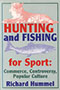 Hunting and Fishing for Sport