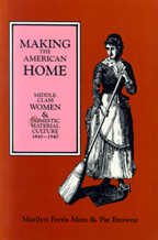 Cover of Making the American Home is orange with a woman sweeping.