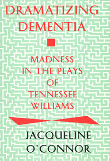Cover of Dramatizing Dementia is green with red lettering.
