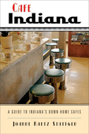 The cover of Cafe Indiana is cream, with a photo of six counter stools at a Hoosier cafe.