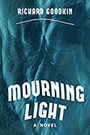Mourning Light: cover depicting a slight wake in deep water, the ripples resembling the structured muscles of a human back. The title and author text is written in think white text, flowing as if the words are waves themselves.
