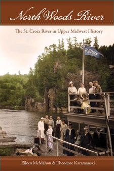 The cover of North Woods River features a colorized old photo of a steamboat on the St. Croix.