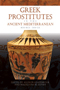 Greek Prostitutes in the Ancient Mediterranean, 800 BCE–200 CE