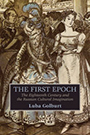 The First Epoch: cover depicting a line illustration of a young woman in regency attire standing arm-in-arm with an old woman in a ballgown and a large blue feather in her hair. The two stand amongst a crowded party of their peers. The image does not have much color variety, consisting mostly of manilla with subtle, light blue accents. The title text is contained in a navy box towards the bottom of the page.