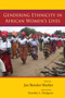 Gendering Ethnicity in African Women’s Lives