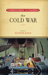 Understanding and Teaching the Cold War book cover.
