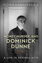 Money, Murder, and Dominick Dunne: A Life in Several Acts