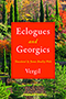 Eclogues and Georgics: cover depicting a photo of various trees which creates a border around a red box in the center of the page. Contained within the red box is the white and yellow title text.