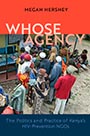 Whose Agency: cover depicting a photo of a group of Africans waiting in a line at HIV-Prevention NGO. The image is stacked between an orange block at the top of the page and a blue block at the bottom of the page, which contain the title and author text.