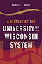A History of the University of Wisconsin System