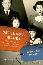 Setsuko's Secret: A black and white photo of the Higuchi family, with the title text inside a red tag near the center of the image and the author text inside a blue tag slightly below the red tag.