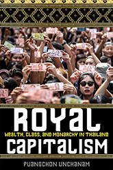 Royal Capitalism: Cover of a photo of a large crowd in Thailand of people raising different Thai currency above their heads. Above and below the photo there are black blocks with yellow designs.