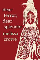 Dear Terror, Dear Splendor book cover showing the silhoutte of person in a forest. Above them is a bird with a string around its beak