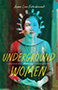 Underground Women: cover art of an old, black and white photograph of a young woman, the photo layered with blue and red spray paint splotches.