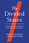 The Divided States: a blue cover with a large red backslash across the page. The title text is written in contrasting white sarif font across the majority of the cover.