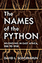 The Names of the Python: Cover depicting snakes lined up next to each other so closely that they almost blend into each other. Art by Dorothy Fitchew. Design by Distillery Marketing & Design.