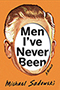 Men I've Never Been: Cover of pixilated man's head with the face cut out superimposed on an orange background. The title text is written in a white oval within the man's face. Design by Debbie Berne Design.