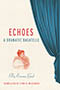 Echoes: Cover showing a small, red illustration of Emma Gad wearing a dress with large sleeves and her hair pulled back into a traditional updo, stamped upon a white, paper-like background. On the right side of the page, a blue, satin curtain is pulled back, revealing the illustration along with the title and author text.