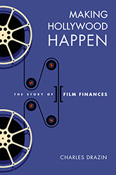 Making Hollywood Happen: cover showing two reams of film upon a purple background. The titles and author text is written in sans sarif white font.