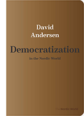 Democratization in the Nordic World: brown cover displaying the black title text and white author text.