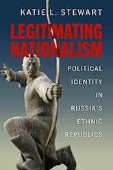 Legitimating Nationalism: cover depicting a statue of a man holding a long bow, his back hand open, as if he just shot an arrow. The background is blue at the top but fades to white. The title text is written in contrasting red font.