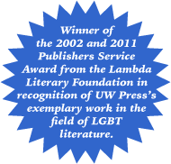 Graphic reads: Winner of the 2002 and 2011 Publisher’s Service Award from the Lambda Literary Foundation in recognition of our exemplary work in the field of LGBT literature.