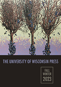 Catalog cover: University of Wisconsin Press's Fall 2023 titles